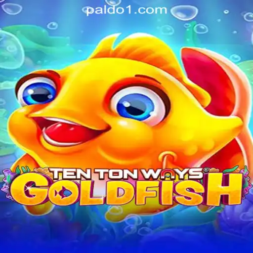Discover TenTonWaysGoldfish at PALDO Online Casino Philippines